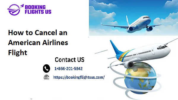 How to Cancel an American Airlines Flight - Easy Guide