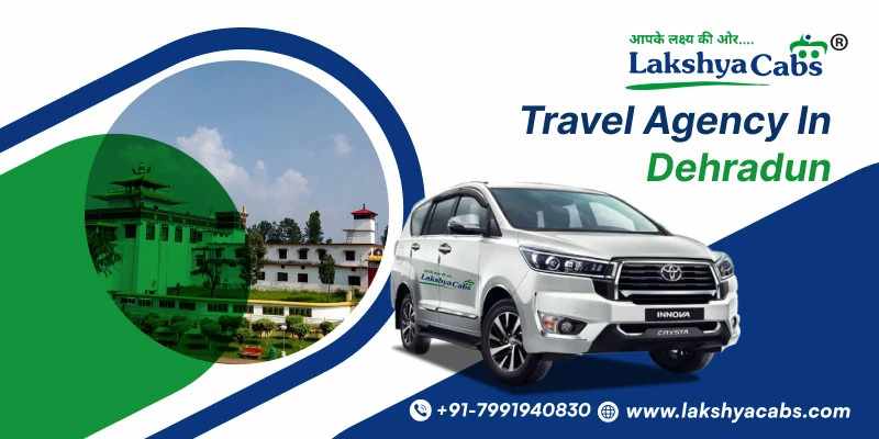 Travel Agency in Dehradun – Book Safe & Reliable Cabs Today