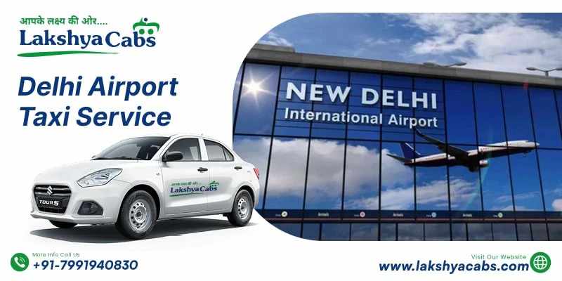 Delhi Airport Taxi Service for Local and Outstation Travel