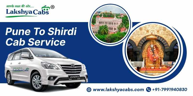 Pune to Shirdi Cab Service for Safe and Comfortable Travel
