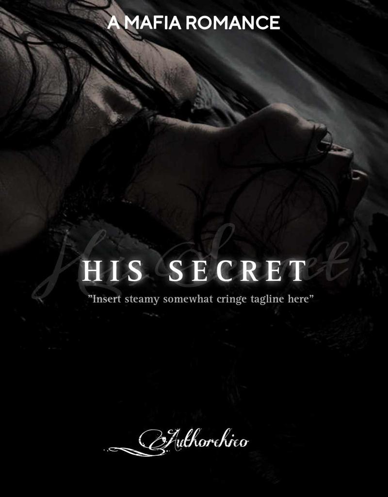 "His secret"