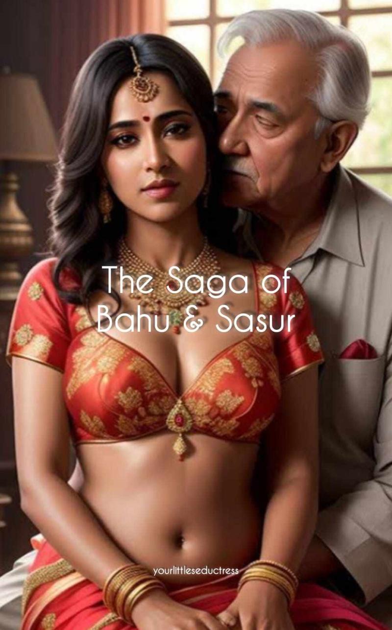 The Saga of Bahu & Sasur