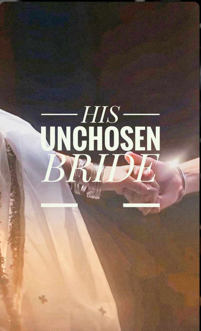 HIS UNCHOSEN BRIDE