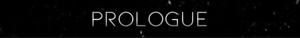 Prologue