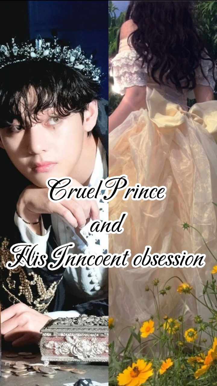 Cruel prince and his innocent obsession (18+)