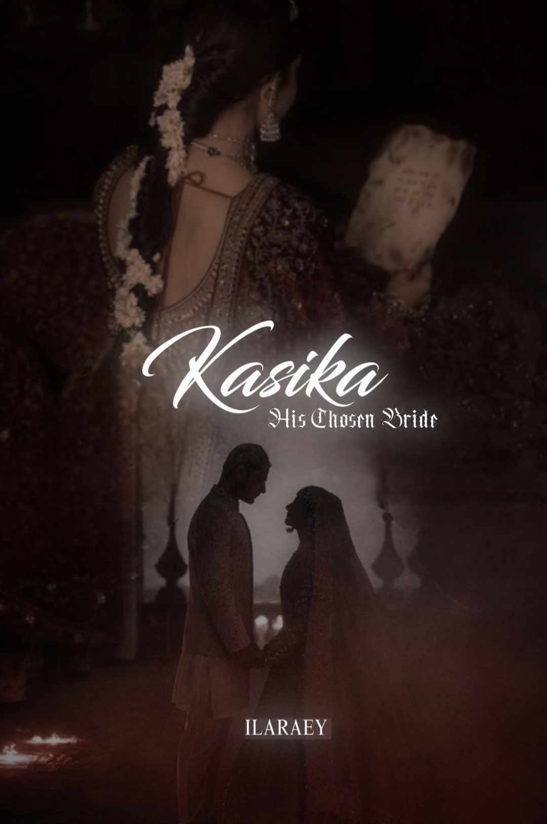 Kasika-His chosen bride
