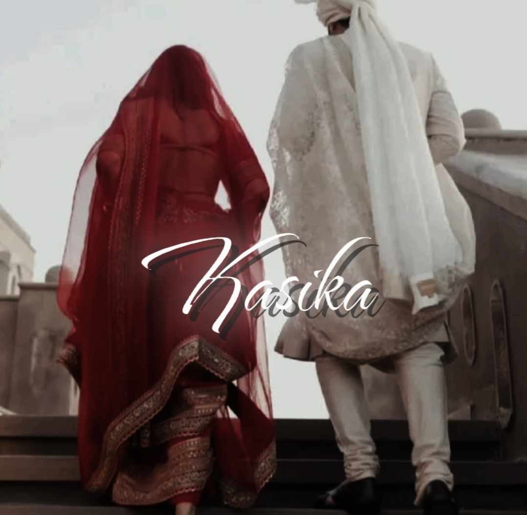 Kasika-His chosen bride