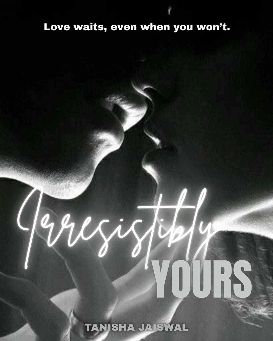 Irresistibly Yours
