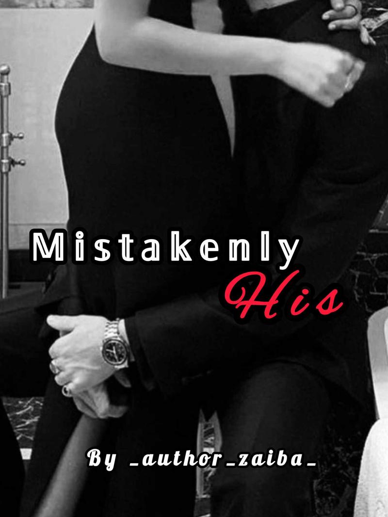 Mistakenly His