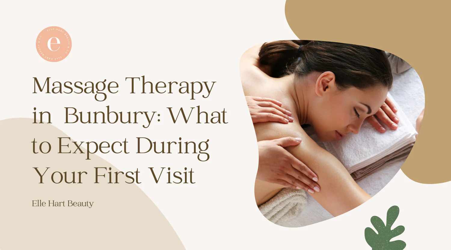 Massage Therapy in Bunbury: What to Expect During Your First Visit