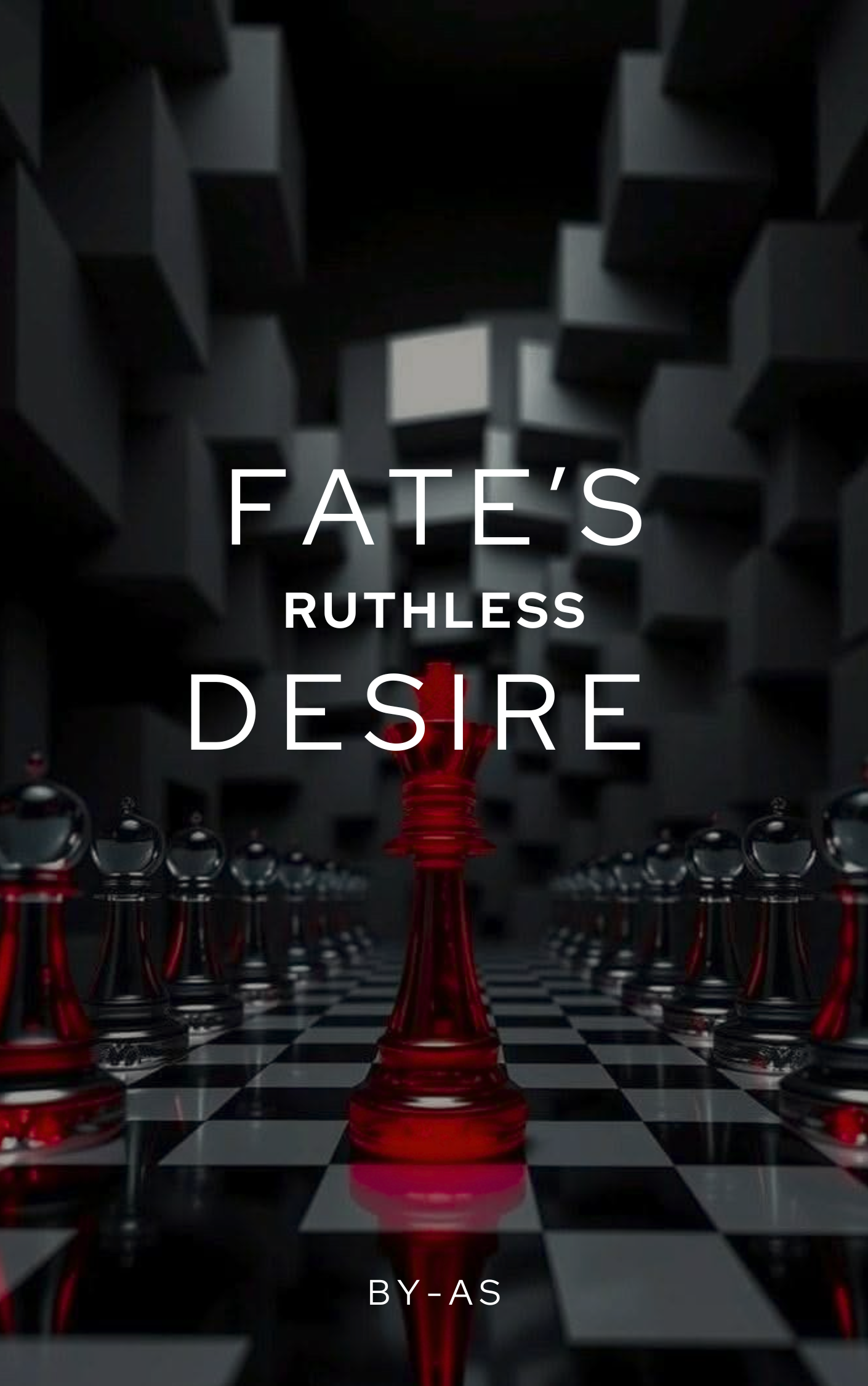 Fate's Ruthless Desire