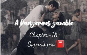 Ch 18🪻A Dangerous Gamble