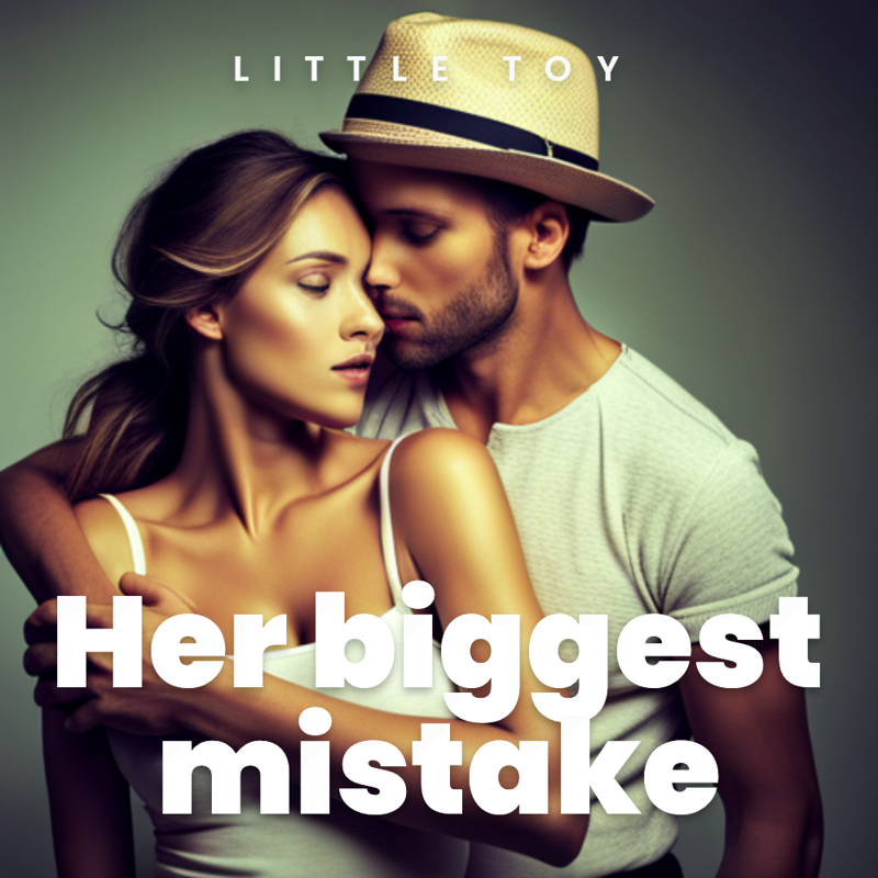 Her biggest mistake