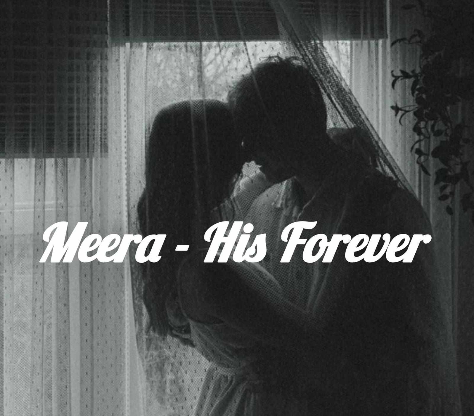 Meera-His forever