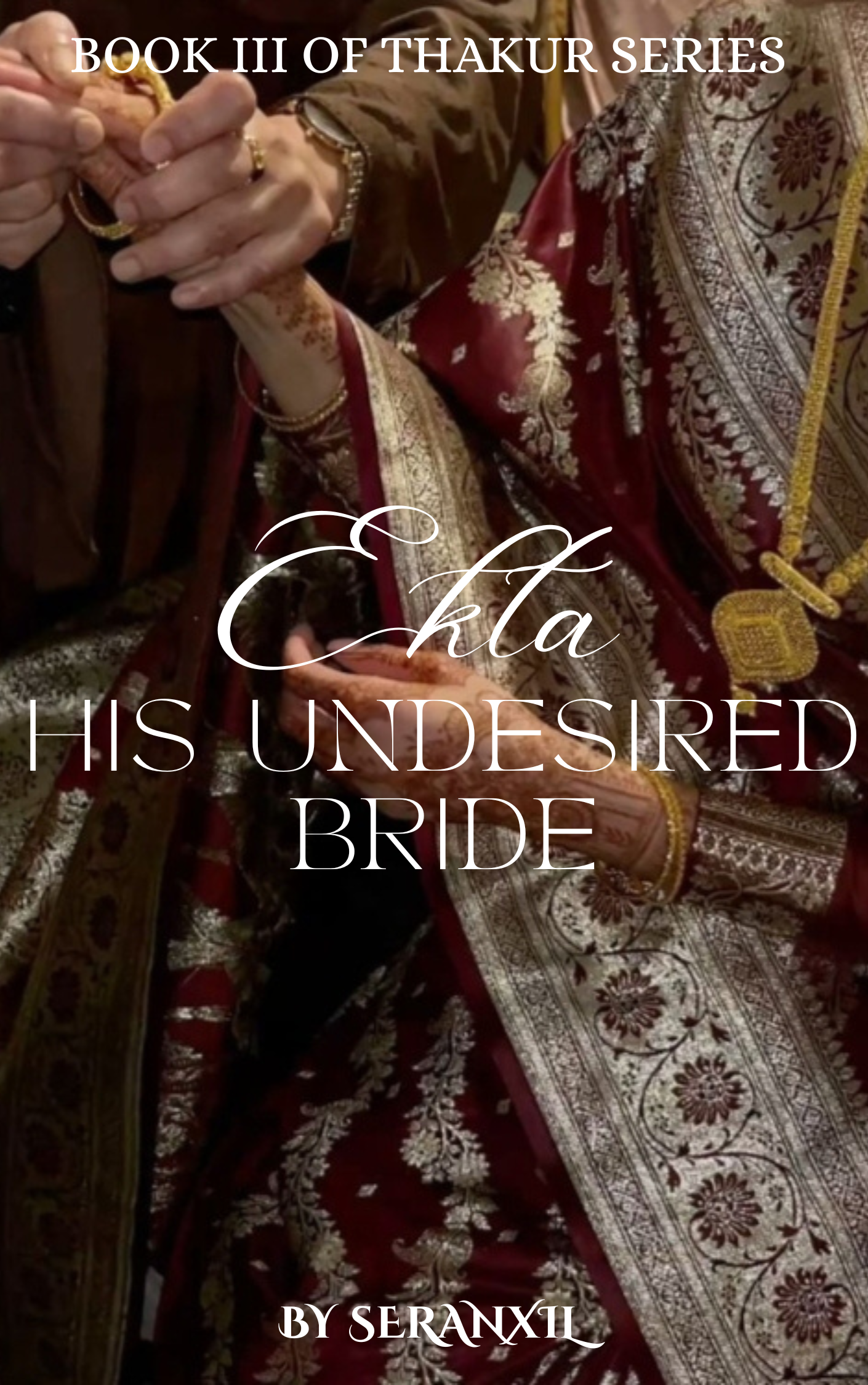 Ekta : his undesired bride| 𝟭𝟴+