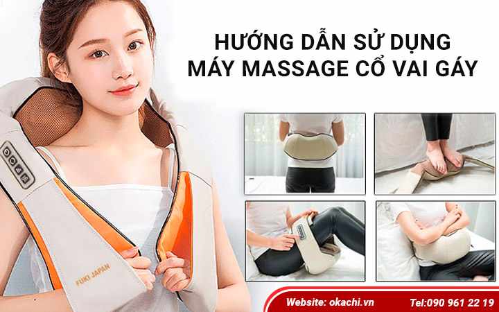 Hướng Dẫn Sử Dụng Máy Massage Cổ Vai Gáy Hiệu Quả Nhất