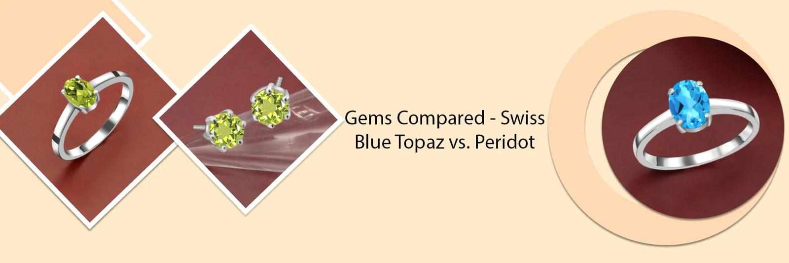 Swiss Blue Topaz vs Peridot: What Should You Pick?