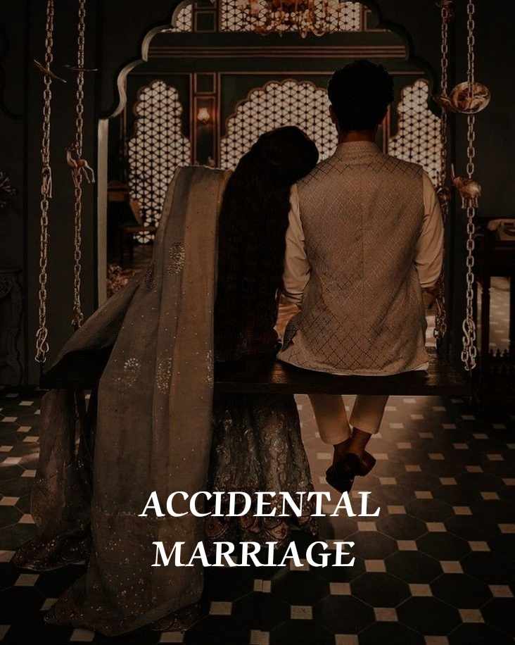 ACCIDENTAL MARRIAGE