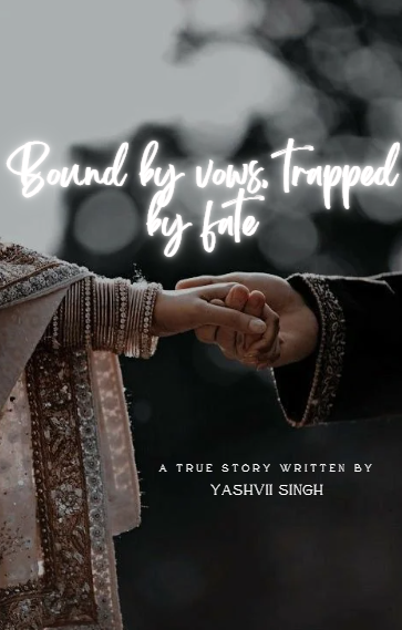 Bound by vows, Trapped by fate