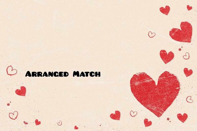 Arranged Match