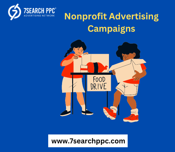 7 Examples of Successful Nonprofit Advertising Campaigns.