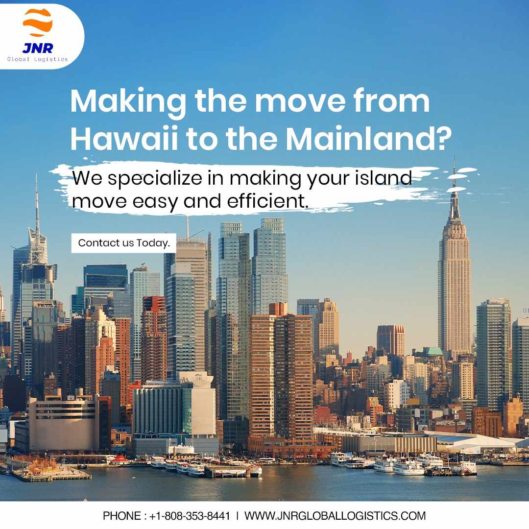 Shipping Household Items to Hawaii: Stress-Free Solutions with JNR Global Logistics