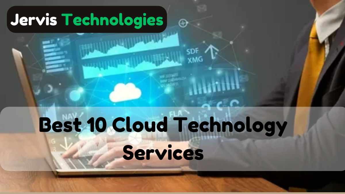 Best 10 Cloud Technology Services