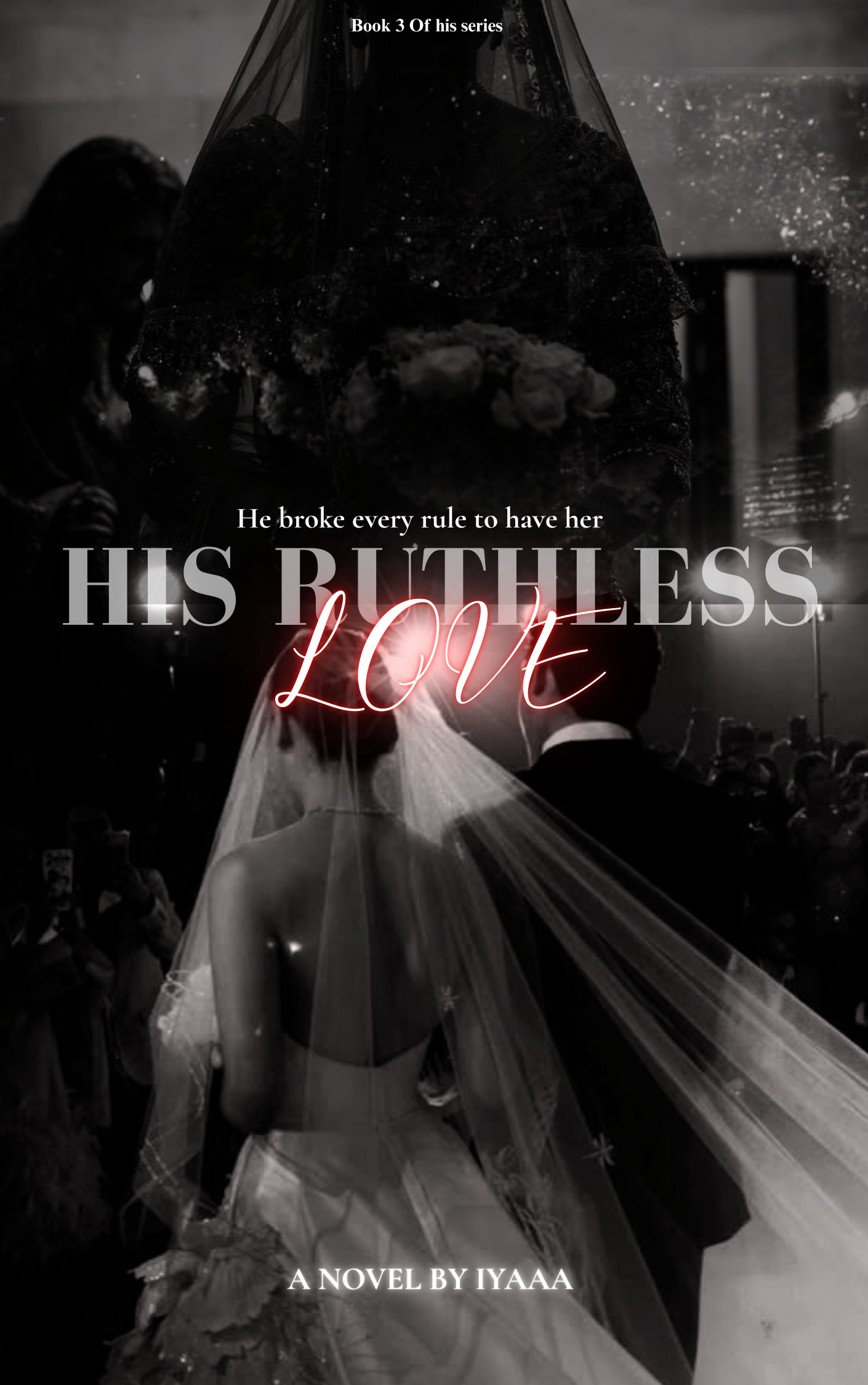 HIS RUTHLESS LOVE |18 +
