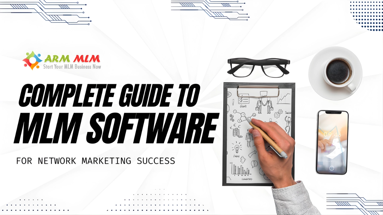MLM Software in 2026: Features, Trends, and How to Scale Your Network Marketing Business