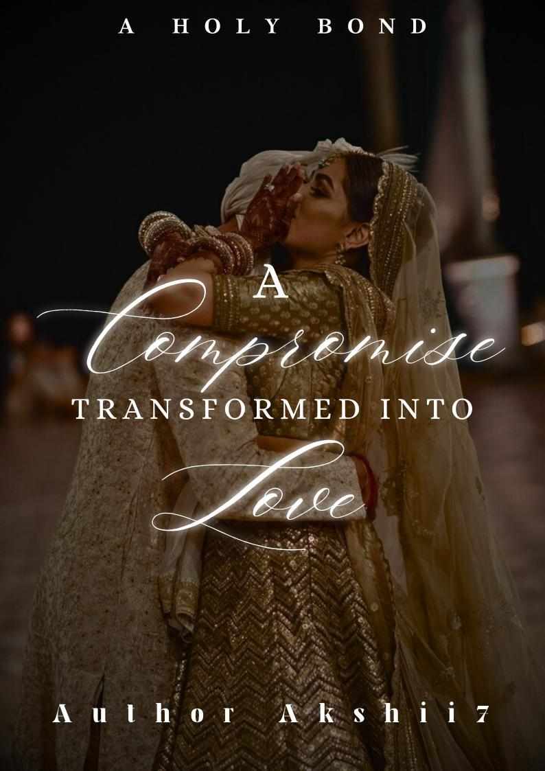 A Compromise Transformed In Love