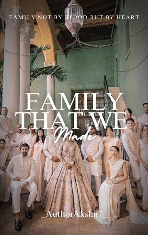 Family That We Made