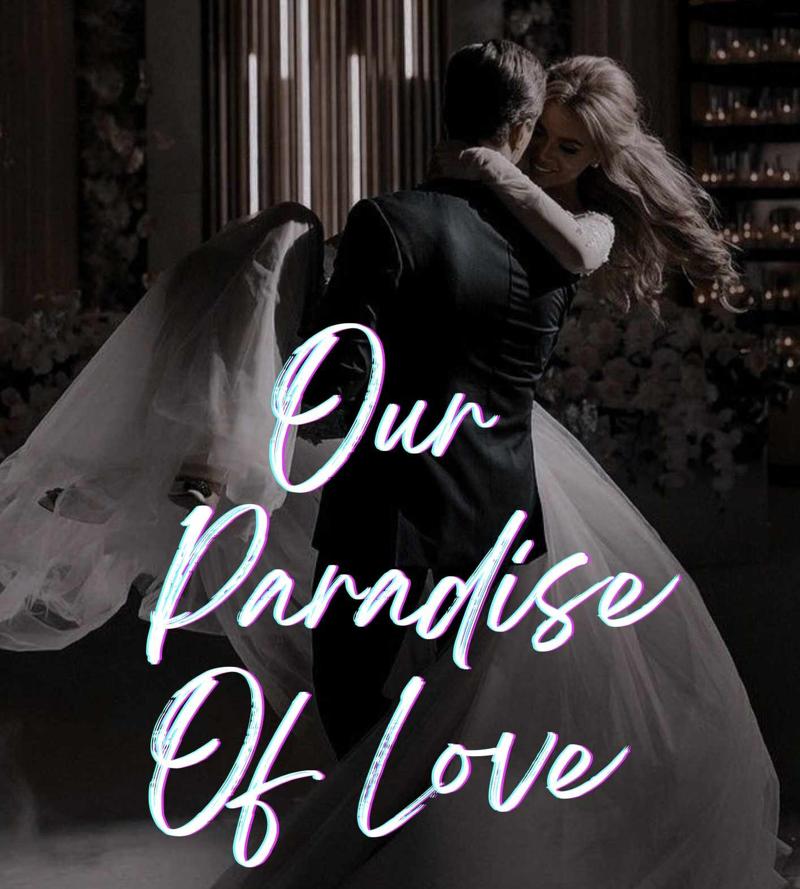 Our Paradise of Love