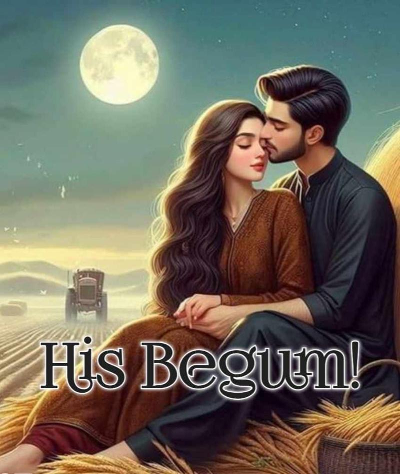 His Begum..!! (18+) "Completed" β€οΈβπ₯β οΈπ