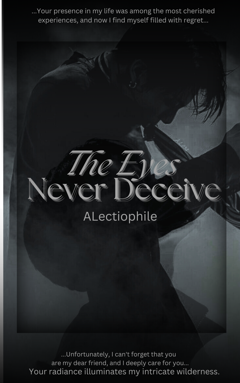 THE EYES NEVER DECIEVE