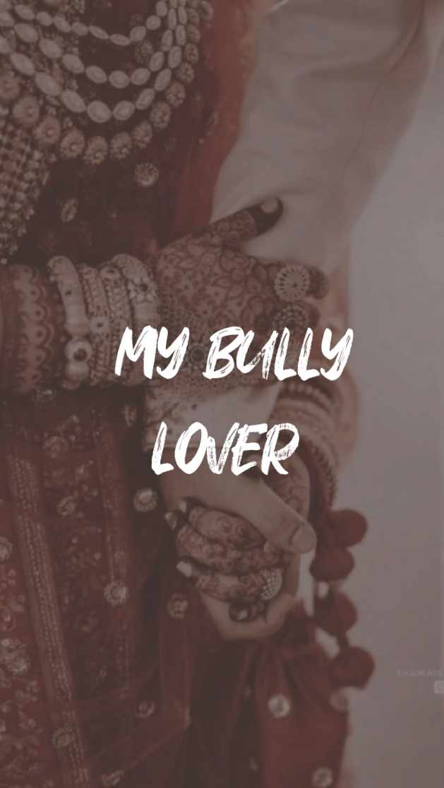 MY BULLY LOVER