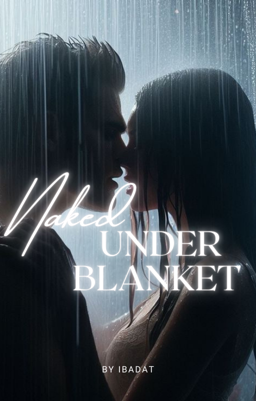 Naked under blanket ''Completed''
