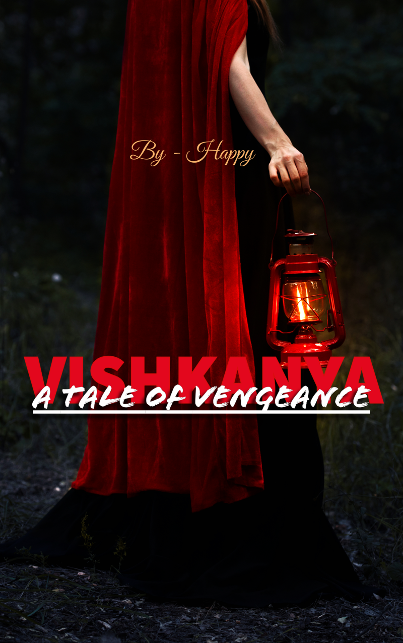 VISHKANYA:- A tale of vengeance