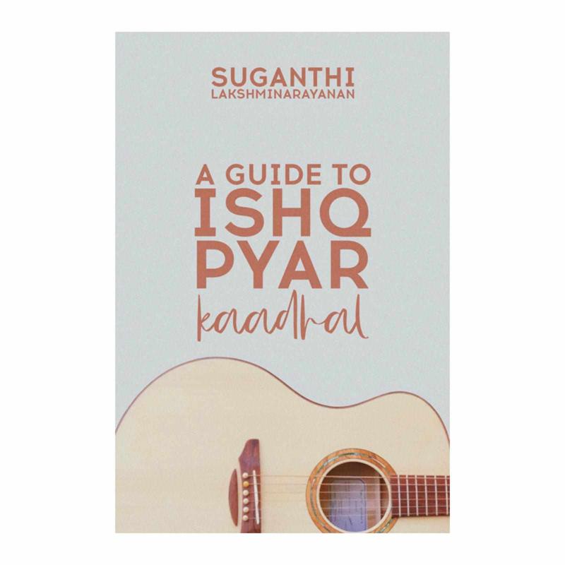 A Guide to Ishq, Pyar, Kaadhal | ✓
