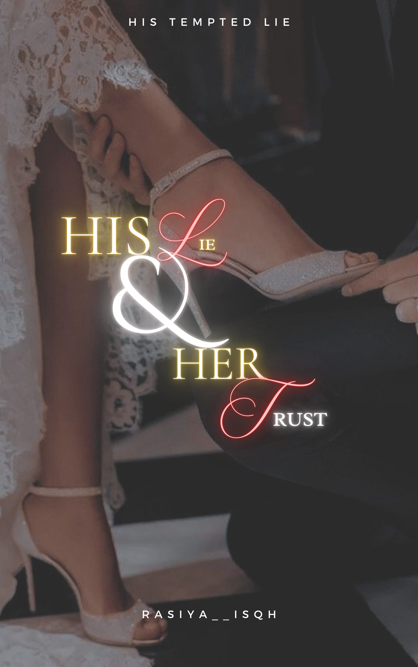 His lie & Her Trust