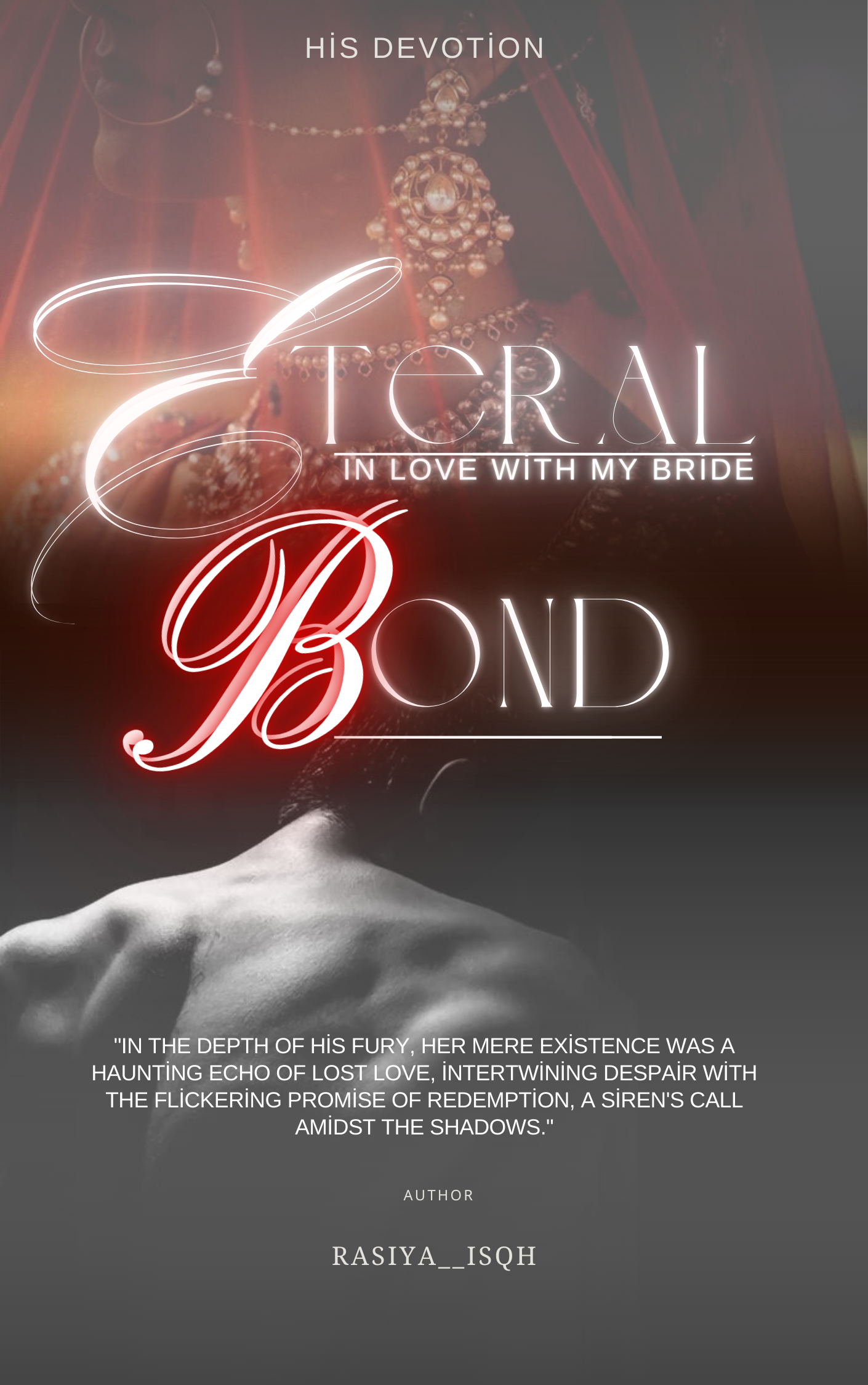 Eternal Bond: In love with My Bride