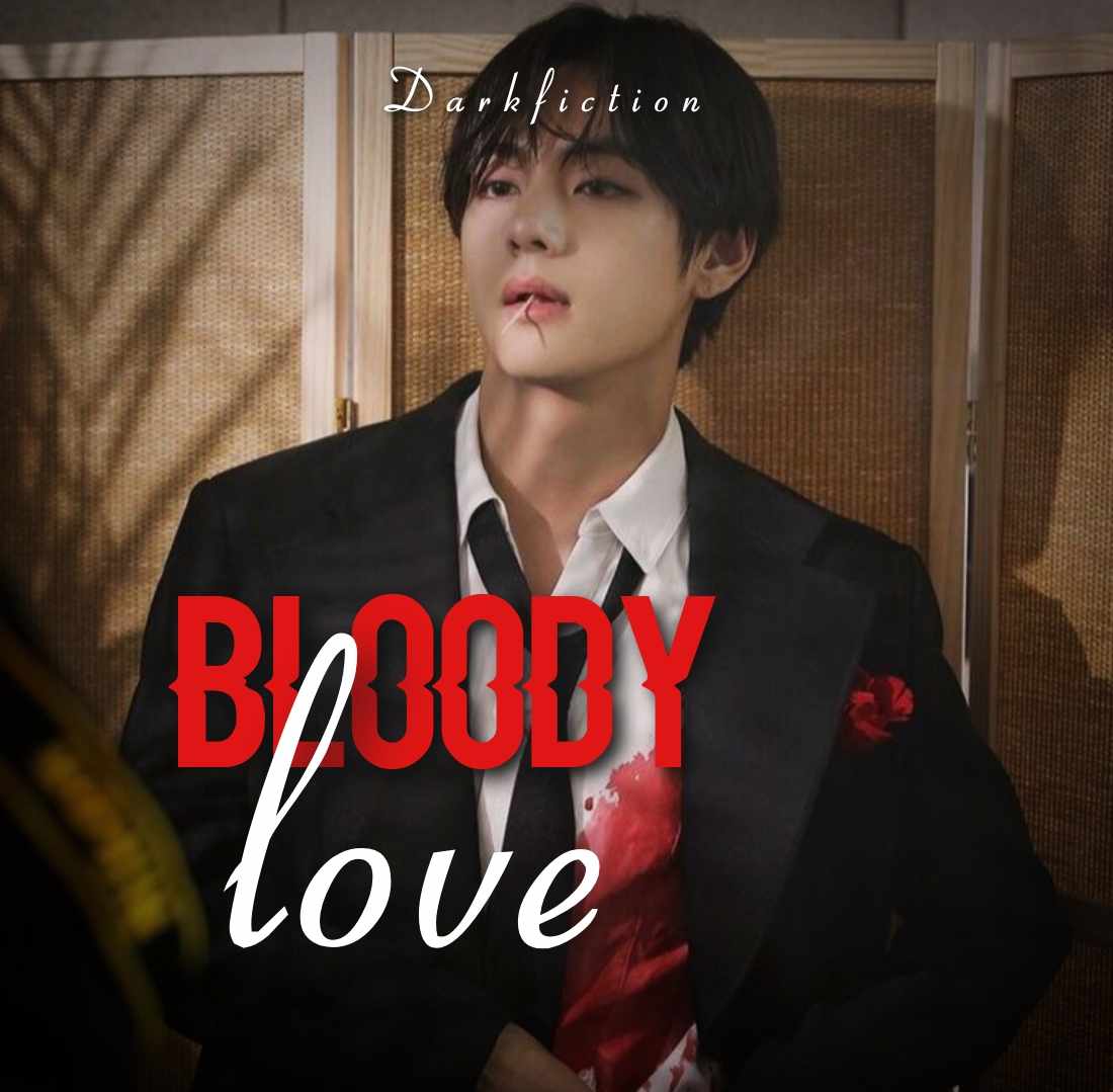 BLOODY L O V E