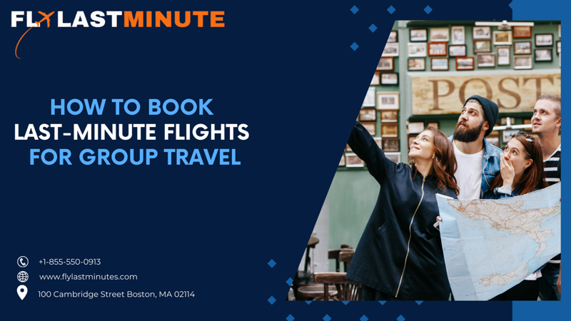 How to Book Last-Minute Flights for Group Travel