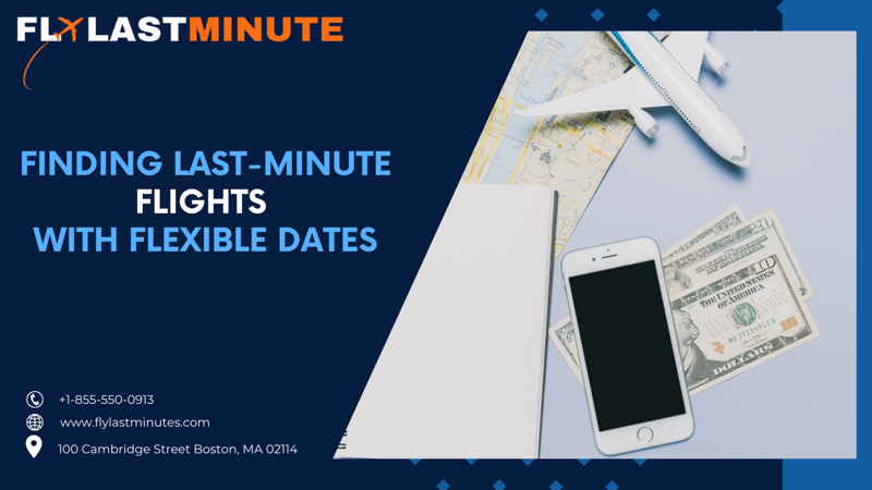 Finding Last-Minute Flights with Flexible Dates