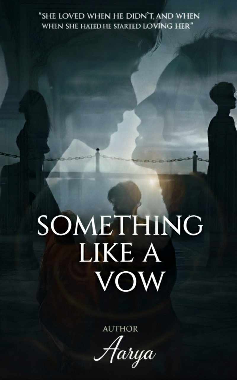 SOMETHING LIKE A VOW