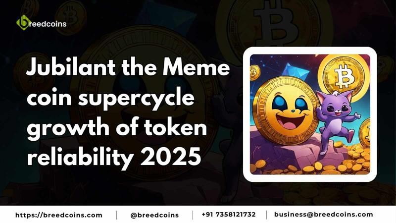 Jubilant the Meme Coin Supercycle Growth Of Token Reliability 2025