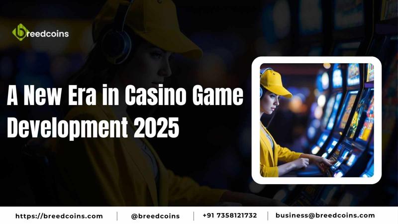 A New Era in Casino Game Development 2025