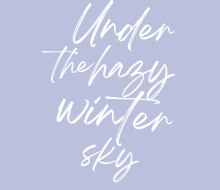 Under The Hazy Winter Sky (Book 2 of the Under The Skies series)