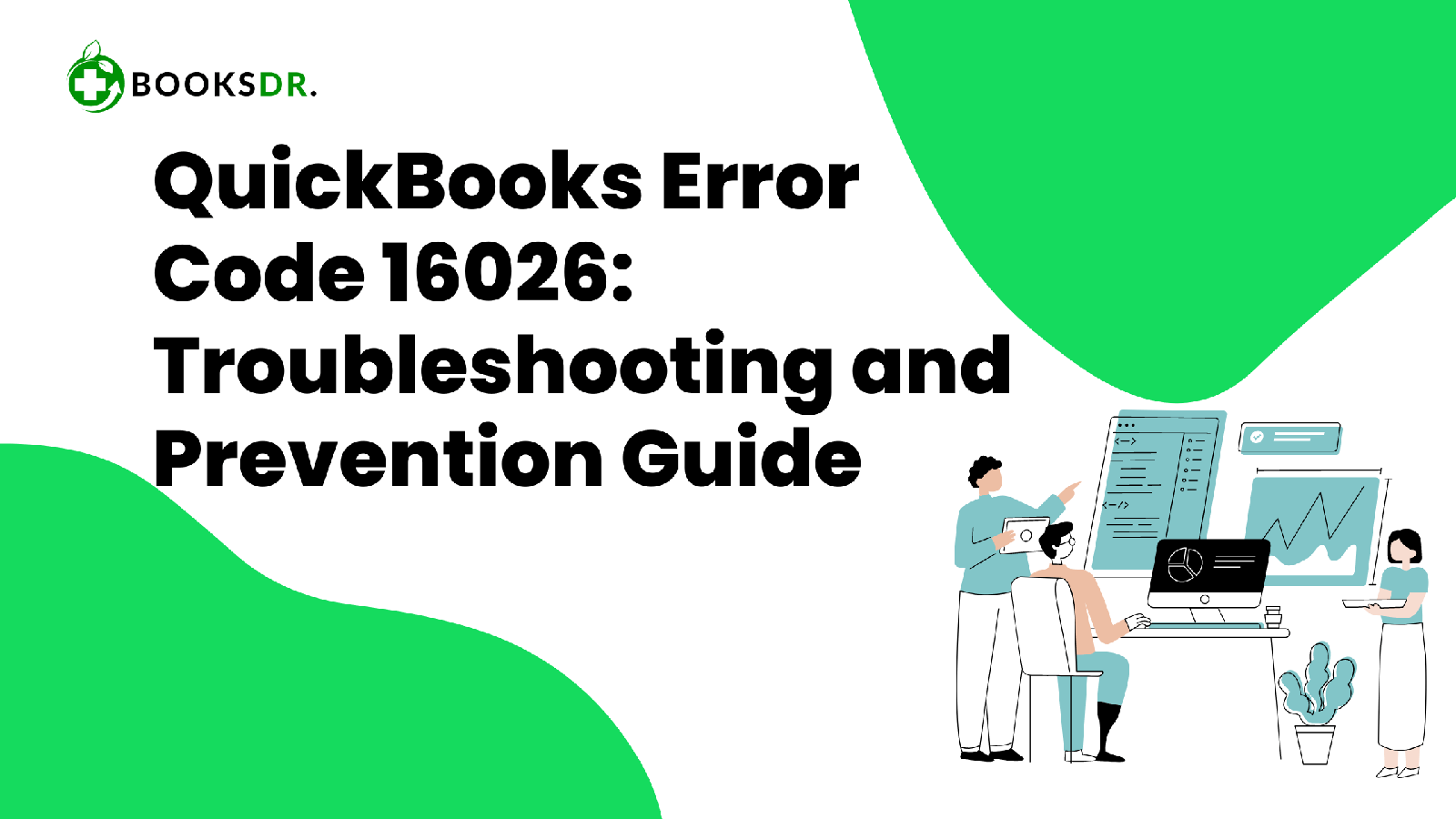 How to Fix QuickBooks Error Code 16026: A Comprehensive Guide