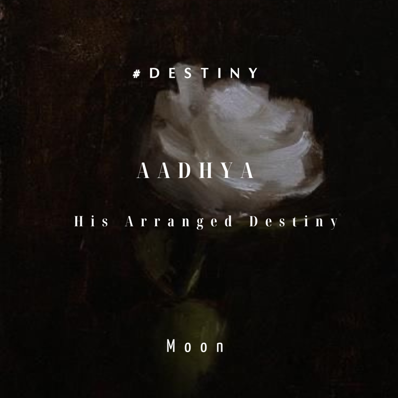 Aadhya~His Arranged Destiny