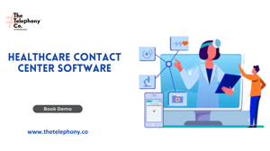 Healthcare Contact Center Software
